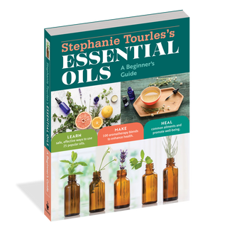 Stephanie Tourles's Essential Oils: A Beginner's Guide