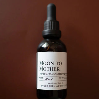 Moon to Mother, Herbs for the Childbearing Years, Tincture